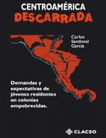 Centroamérica desgarrada. Demandas y expectativas de jóvenes residentes en colonias empobrecidas